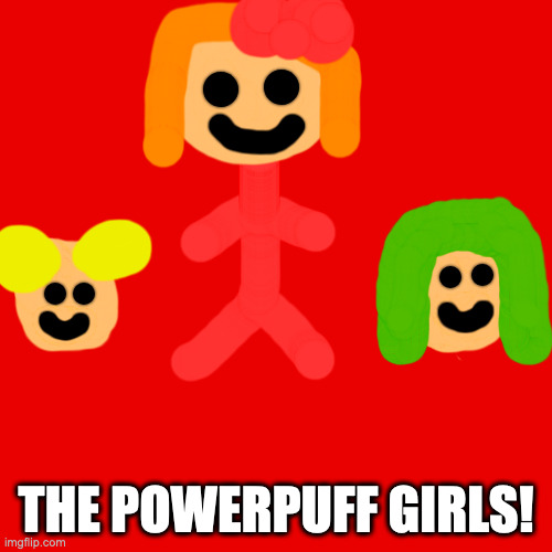 The Movie.. That Ruined C. N.'s Reputation! | THE POWERPUFF GIRLS! | image tagged in memes,blank transparent square | made w/ Imgflip meme maker