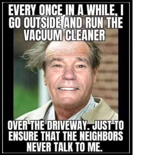 every now and then | image tagged in vacume,driveway | made w/ Imgflip meme maker