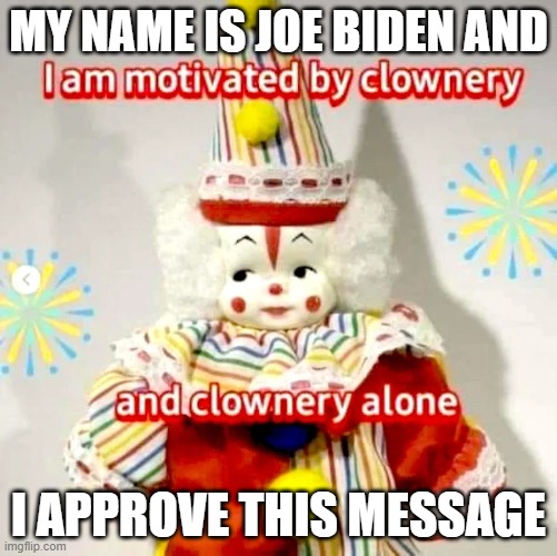 My Name Is Joe Biden - Imgflip