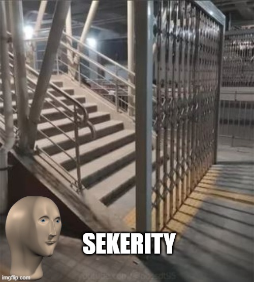 Gated | SEKERITY | image tagged in you had one job | made w/ Imgflip meme maker