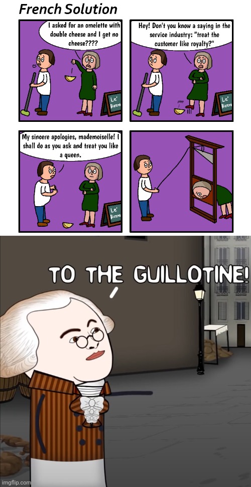 Such a harsh punishment | image tagged in to the guillotine,guillotine,comic,memes,dark humor,royalty | made w/ Imgflip meme maker