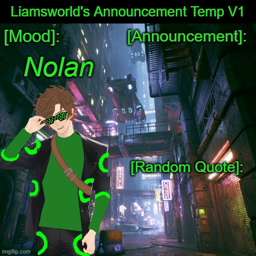 Announcement Template V1 | image tagged in liamsworld's announcement temp,nolan,announcement | made w/ Imgflip meme maker