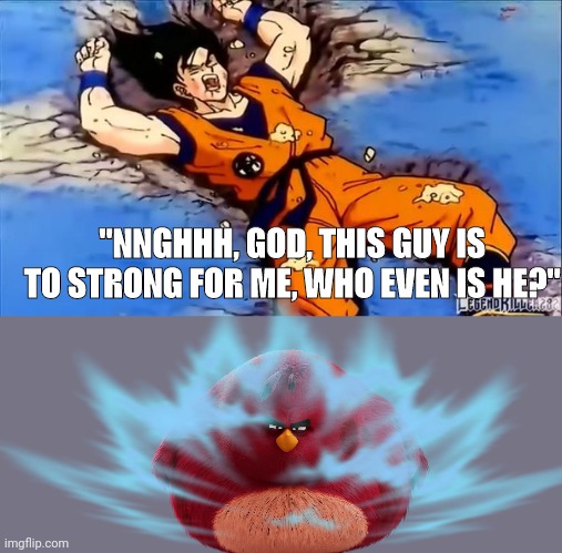 "NNGHHH, GOD, THIS GUY IS TO STRONG FOR ME, WHO EVEN IS HE?" | made w/ Imgflip meme maker