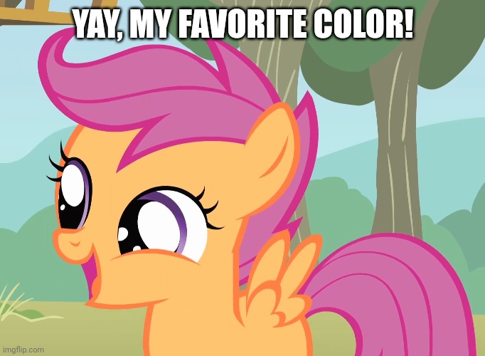 YAY, MY FAVORITE COLOR! | made w/ Imgflip meme maker
