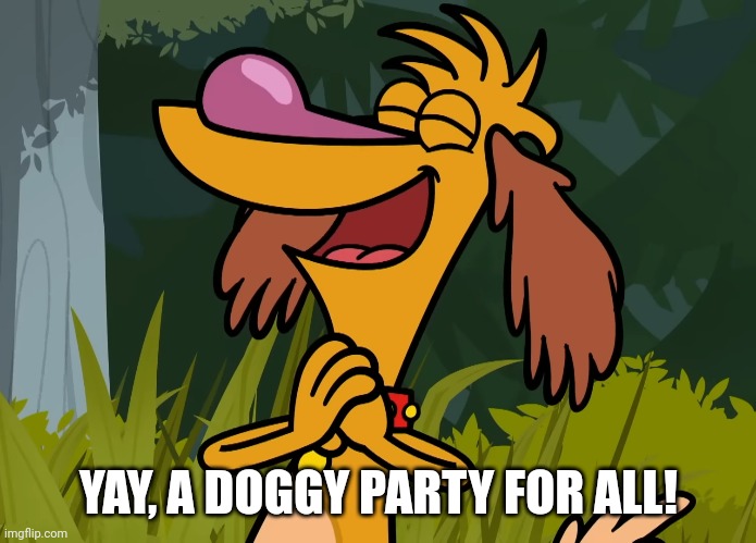 YAY, A DOGGY PARTY FOR ALL! | made w/ Imgflip meme maker