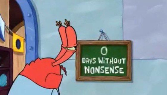 Zero days without nonsense Blank Meme Template