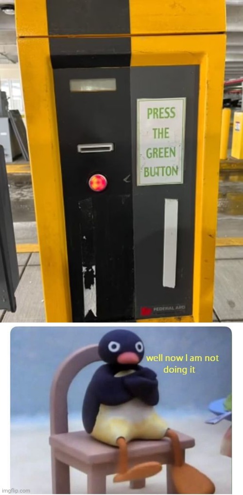 Red button | image tagged in well now i am not doing it,red,button,buttons,you had one job,memes | made w/ Imgflip meme maker