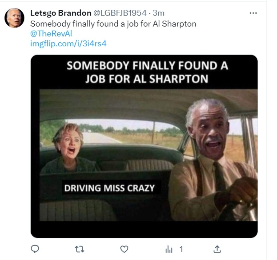 Letsgo Brandon Al Sharpton tweet | image tagged in letsgo brandon,let's go brandon,al sharpton racist,driving miss crazy,driving miss daisy,hillary rotten clinton | made w/ Imgflip meme maker