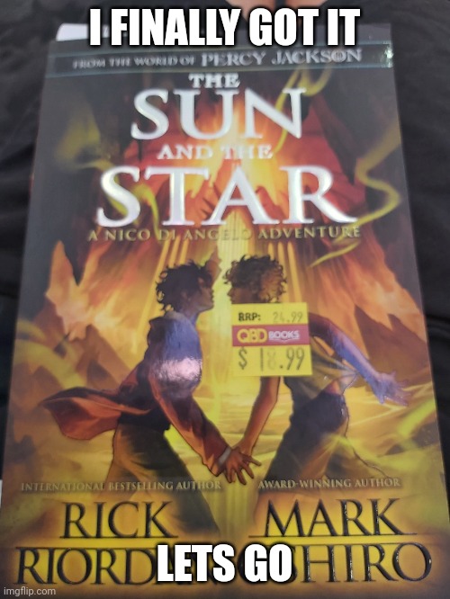 I finally got sun and the star | I FINALLY GOT IT; LETS GO | image tagged in percy jackson,books | made w/ Imgflip meme maker