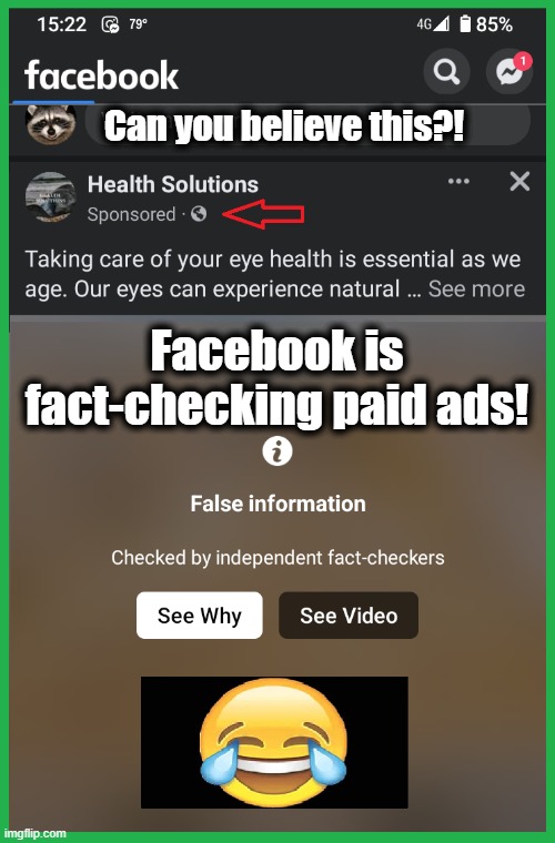 That'll build business! | Can you believe this?! Facebook is fact-checking paid ads! | image tagged in facebook,facebook fact-checks,building better,censorship gone mad | made w/ Imgflip meme maker