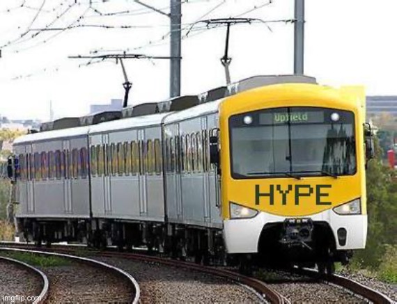 Hype Train | image tagged in hype train | made w/ Imgflip meme maker