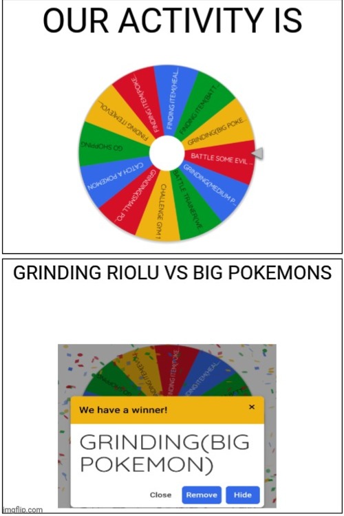 RIOLU VS BIG POKEMON | image tagged in pokemon,journey,wheel of fortune,decisions | made w/ Imgflip meme maker