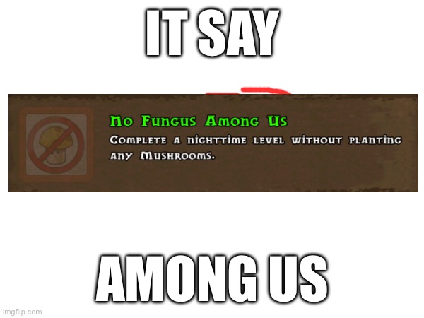 Pvz achievement is a little sus | IT SAY; AMONG US | image tagged in among us,pvz | made w/ Imgflip meme maker