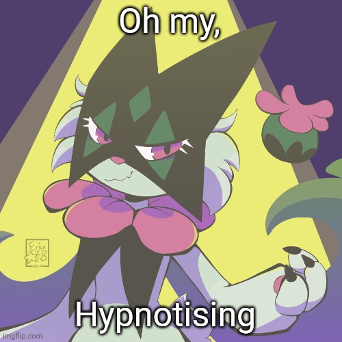 Meowscarada | Oh my, Hypnotising | image tagged in meowscarada | made w/ Imgflip meme maker