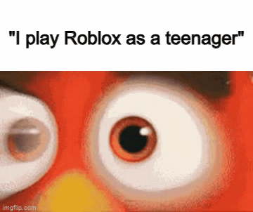 Roblox isn't a bad - Imgflip