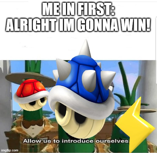 pain | ME IN FIRST: ALRIGHT IM GONNA WIN! | image tagged in pain | made w/ Imgflip meme maker