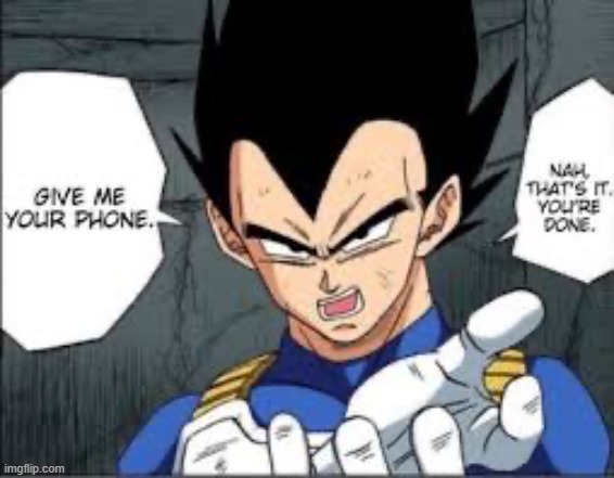 Give me your phone | image tagged in give me your phone | made w/ Imgflip meme maker