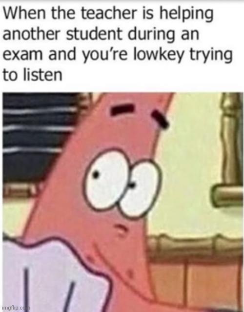 Meme #1,841 | image tagged in memes,repost,school,relatable,teachers,help | made w/ Imgflip meme maker