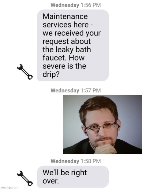 image tagged in edward snowden,funny,chat | made w/ Imgflip meme maker