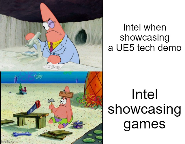 Future Games Show 2023 | Intel when showcasing a UE5 tech demo; Intel showcasing games | image tagged in patrick scientist and dumb patrick,gaming,video games | made w/ Imgflip meme maker