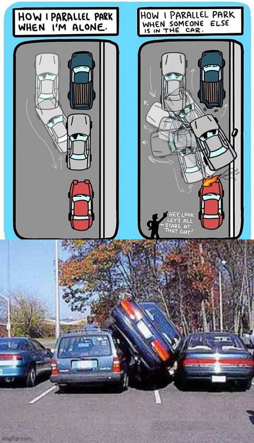 Parallel parking | image tagged in parallel parking,dark humor,comic,memes,cars,parking | made w/ Imgflip meme maker