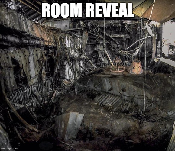 yes i'm living inside the chernobyl reactor 4 | ROOM REVEAL | made w/ Imgflip meme maker