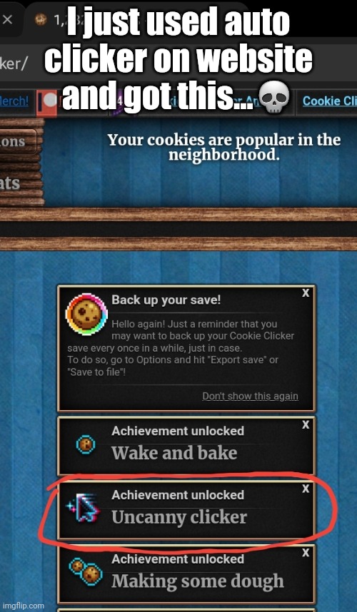 I just used auto clicker on website and got this...💀 | made w/ Imgflip meme maker