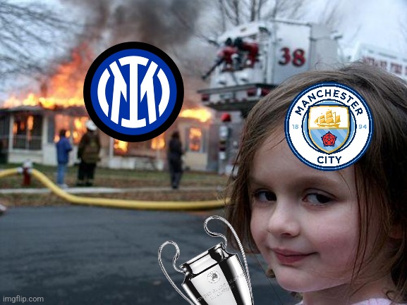 Man. City 1-0 Inter | image tagged in memes,disaster girl,manchester city,inter,champions league,futbol | made w/ Imgflip meme maker
