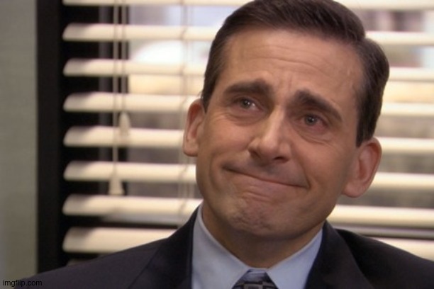 Michael Scott Cry | image tagged in michael scott cry | made w/ Imgflip meme maker