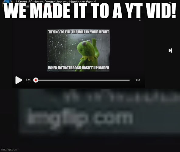 Sorry for bad quality. | WE MADE IT TO A YT VID! | image tagged in stay blobby,we made it,yt | made w/ Imgflip meme maker