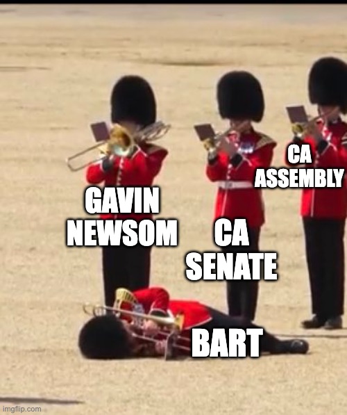 Climate Governor ignores transit | CA ASSEMBLY; GAVIN NEWSOM; CA SENATE; BART | made w/ Imgflip meme maker