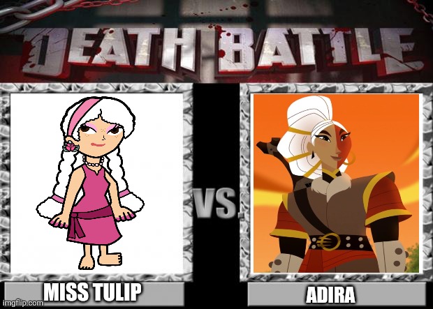 Death Battle White Haired Ladies | MISS TULIP; ADIRA | image tagged in death battle | made w/ Imgflip meme maker