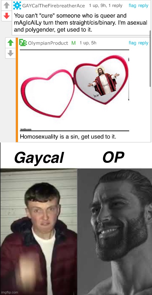 OlympianProduct W | OP; Gaycal | image tagged in giga chad template | made w/ Imgflip meme maker