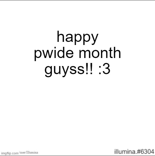 happy pwide month guyss!! :3 | made w/ Imgflip meme maker