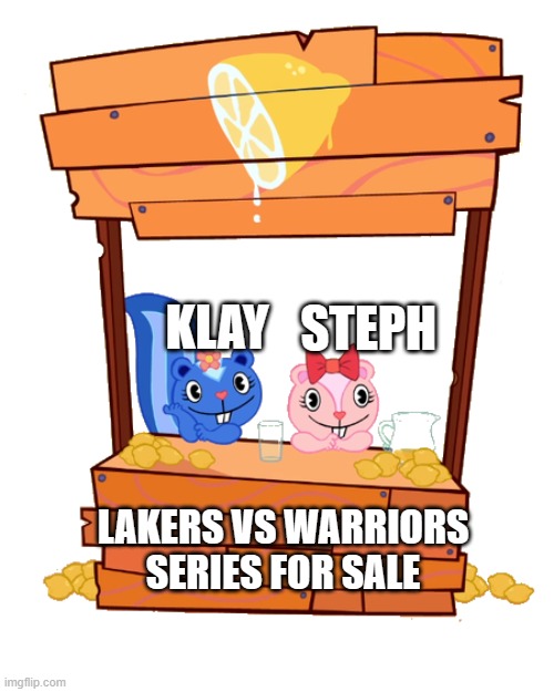 Warriors sold the series | STEPH; KLAY; LAKERS VS WARRIORS SERIES FOR SALE | image tagged in lemonade stand | made w/ Imgflip meme maker