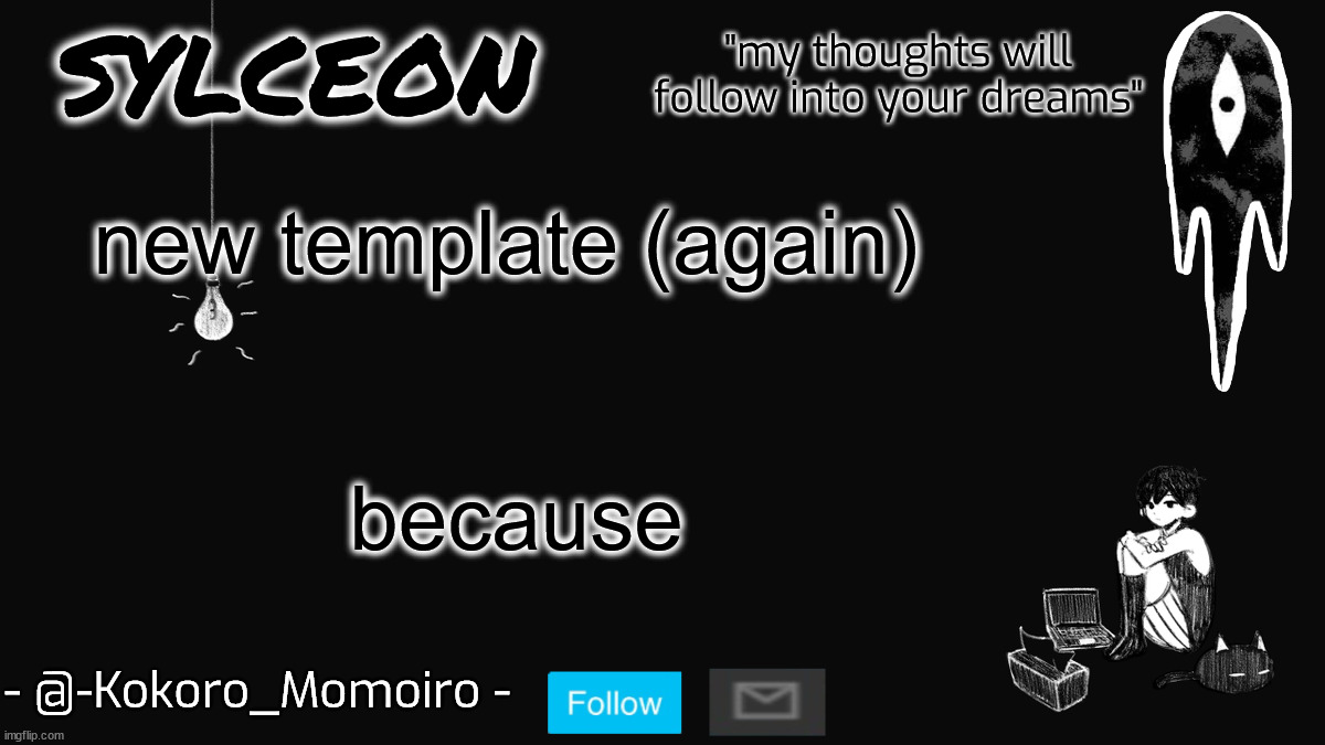 blackspace. | new template (again); because | image tagged in blackspace | made w/ Imgflip meme maker
