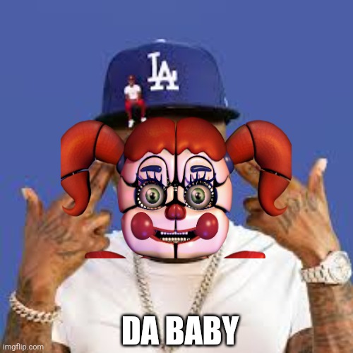 Da Baby | DA BABY | made w/ Imgflip meme maker