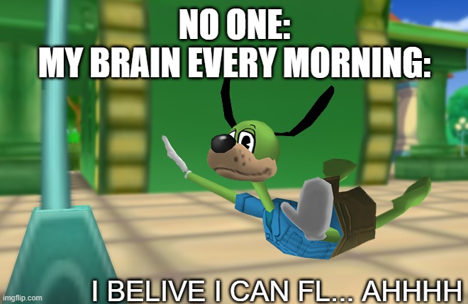 and then nobody ever saw them again... the end :) | NO ONE:
MY BRAIN EVERY MORNING:; I BELIVE I CAN FL... AHHHH | image tagged in i believe i can fly,screaming,happy ending | made w/ Imgflip meme maker