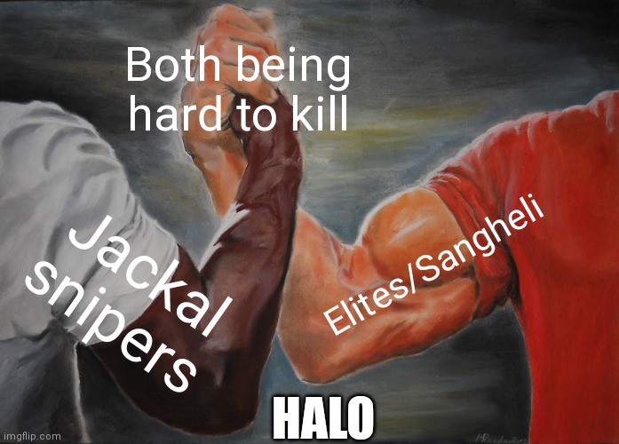Epic Handshake Meme | Both being hard to kill; Elites/Sangheli; Jackal snipers; HALO | image tagged in memes,epic handshake | made w/ Imgflip meme maker