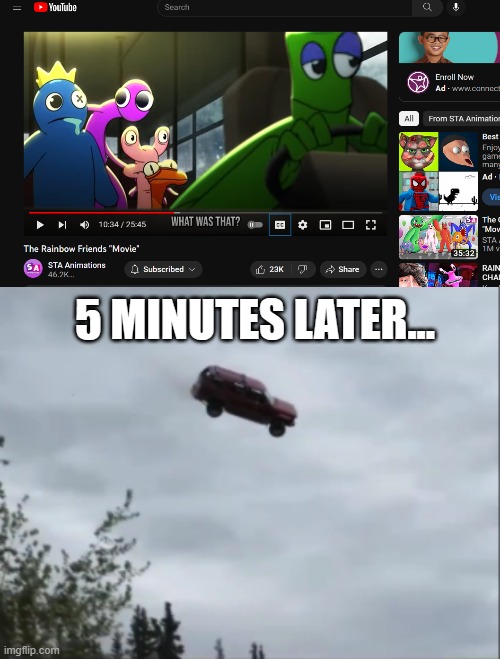 WHY THE HELL IS GREEN DRIVING?!?!?1/11?!?!?!/?1/1?1/11 | 5 MINUTES LATER... | image tagged in sta animations,wierd,omg no,driving off a cliff meme | made w/ Imgflip meme maker