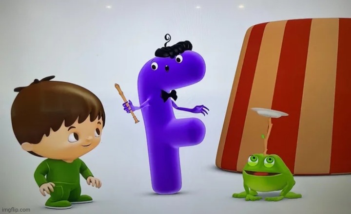 The letter f in this children's TV show lookin sus | made w/ Imgflip meme maker