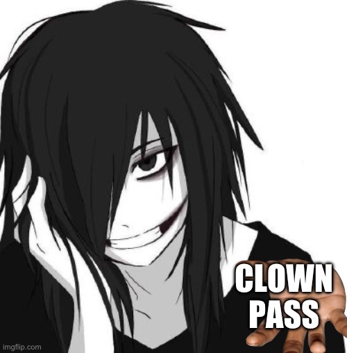 J | CLOWN PASS | image tagged in j | made w/ Imgflip meme maker