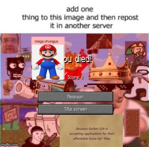 I added Mario | image tagged in mario,repost | made w/ Imgflip meme maker