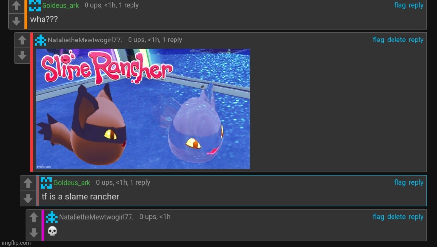 "Tf is a slame rancher" | made w/ Imgflip meme maker