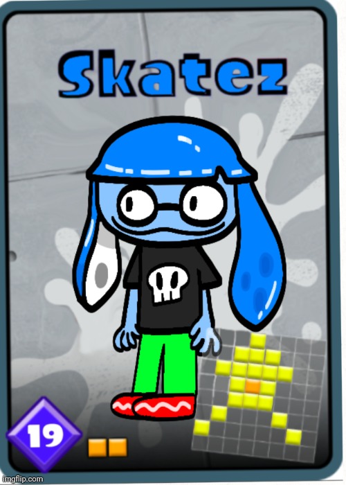 Skatez card | image tagged in skatez card | made w/ Imgflip meme maker
