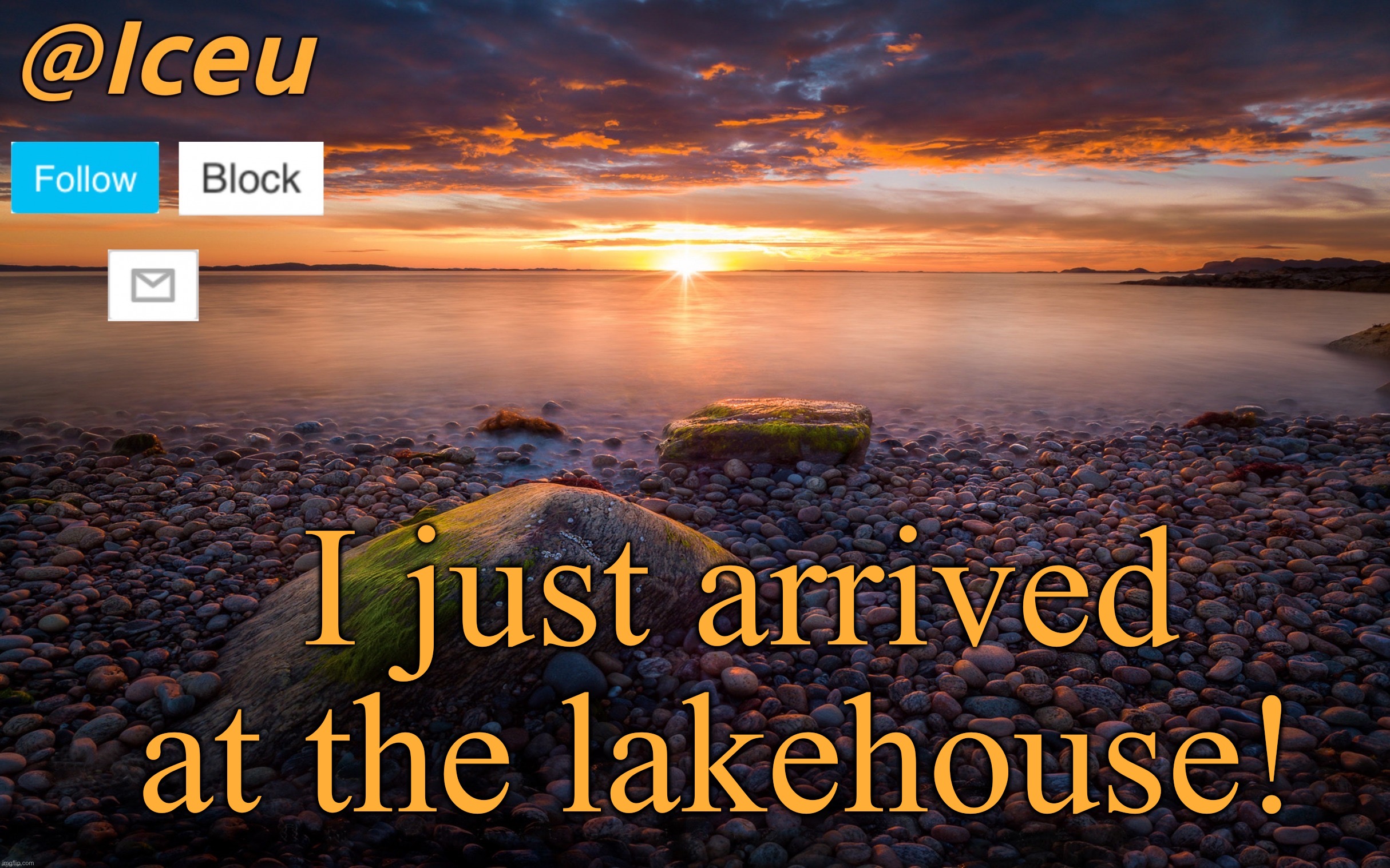 Let’s gooo :D | I just arrived at the lakehouse! | image tagged in iceu summer 2023 announcement template 2 | made w/ Imgflip meme maker