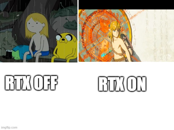 guys i think i have a theory | RTX OFF; RTX ON | image tagged in adventure time,legend of zelda,game theory,rtx on and off | made w/ Imgflip meme maker