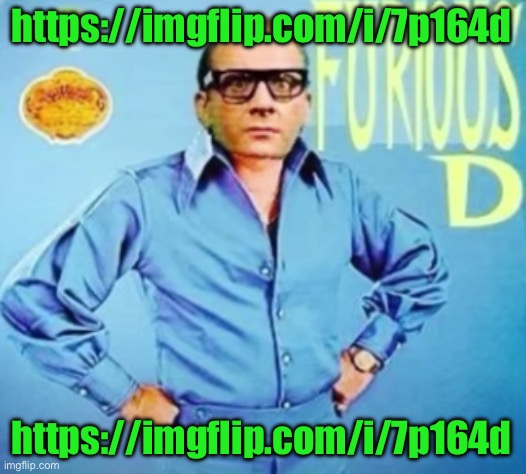 Big news on msmg | https://imgflip.com/i/7p164d; https://imgflip.com/i/7p164d | image tagged in furious d | made w/ Imgflip meme maker