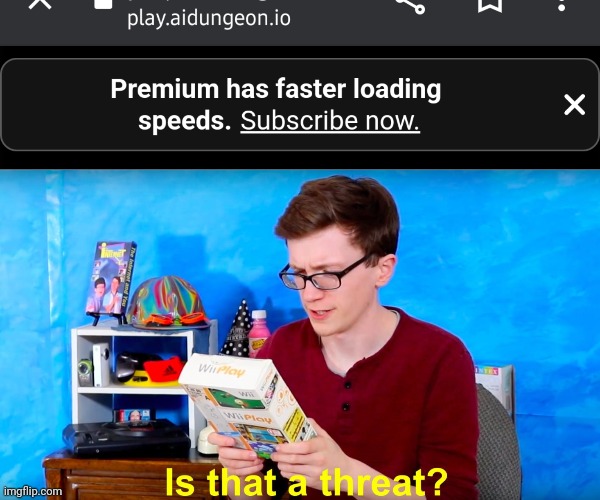 image tagged in is that a threat | made w/ Imgflip meme maker