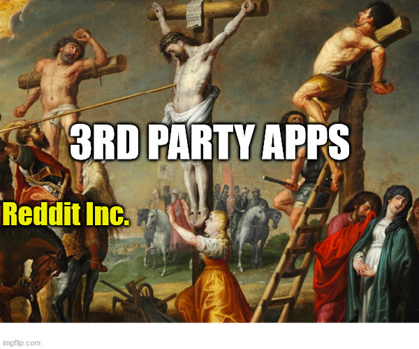 Forgive them, for they do not know what they are doing. | 3RD PARTY APPS; Reddit Inc. | image tagged in cross,jesus,dank,christian,memes,r/dankchristianmemes | made w/ Imgflip meme maker